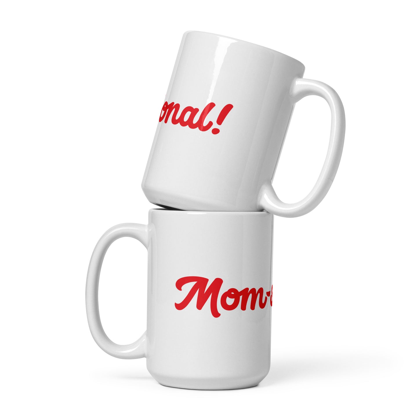 Mom-sational White/Red Glossy Mug
