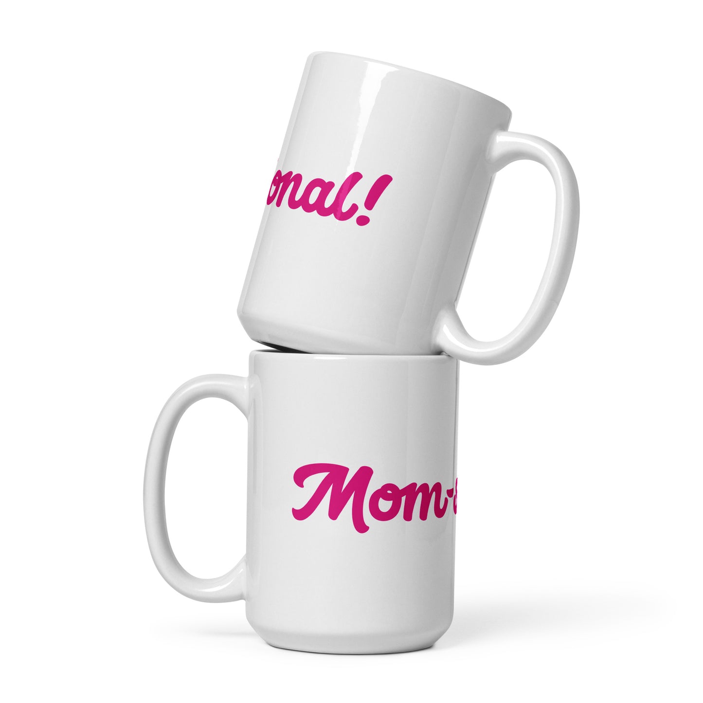 Mom-sational White/Pink Glossy Mug