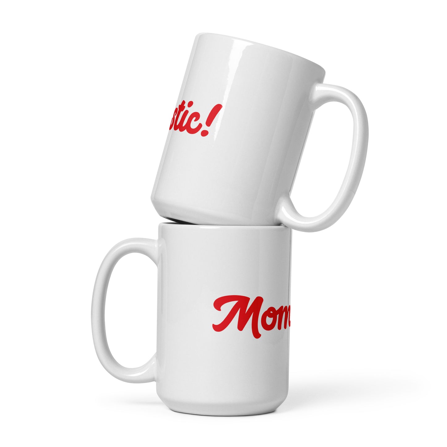 Mom-tastic White/Red Glossy Mug