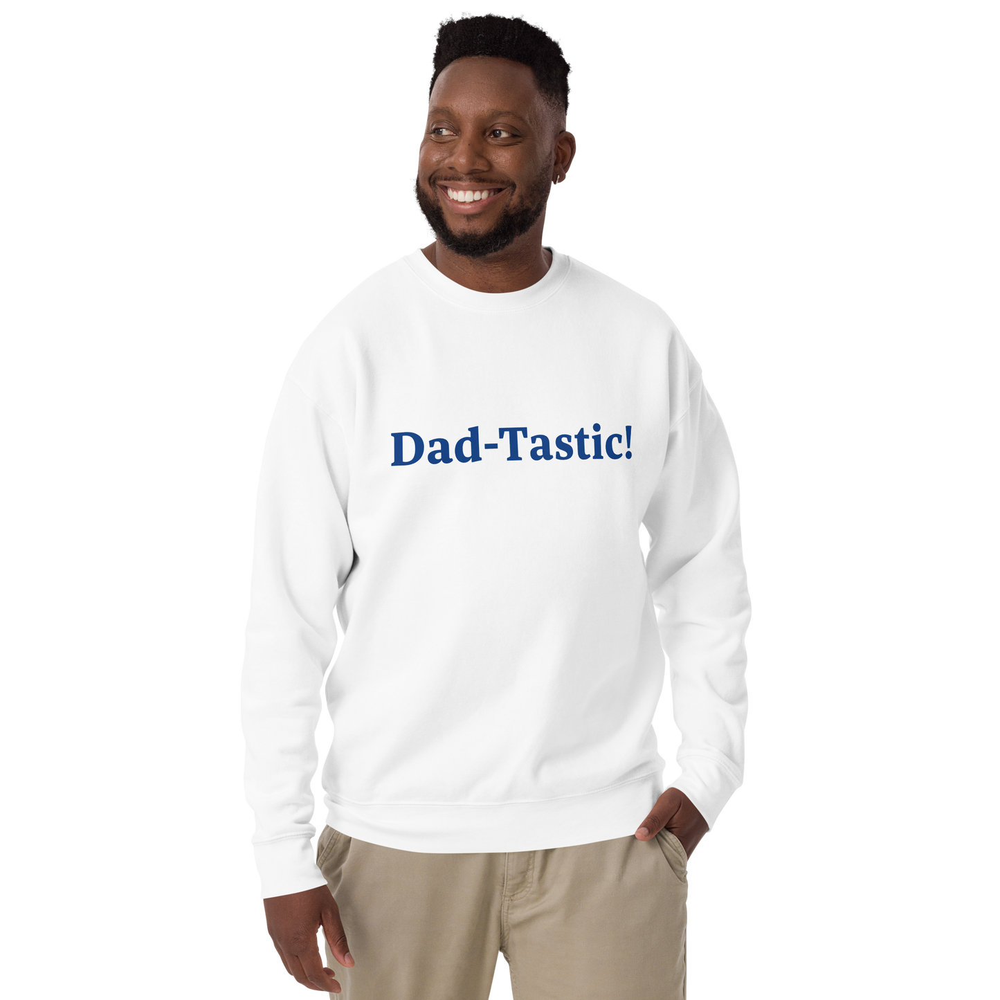 Dad-Tastic White/Blue Premium Sweatshirt