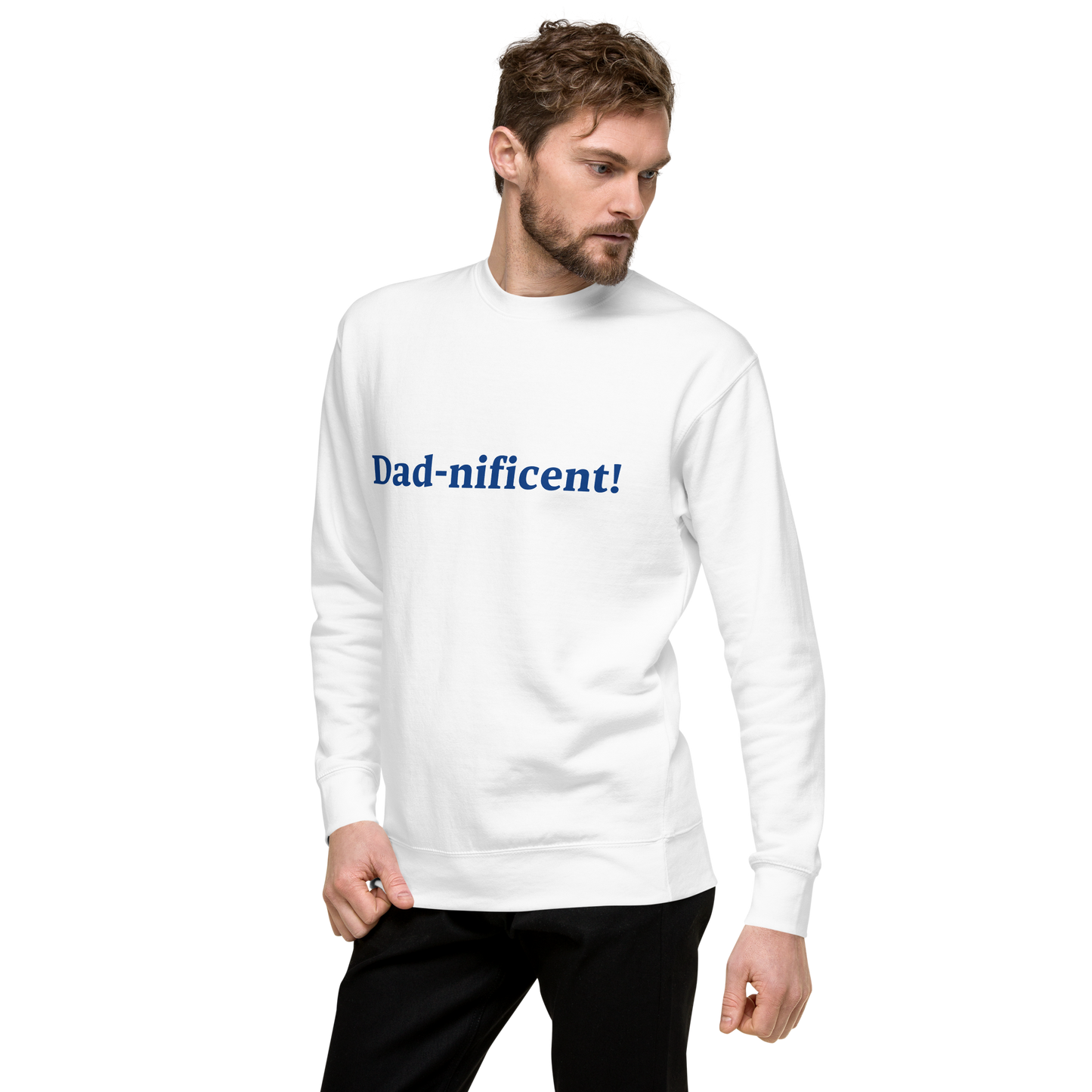 Dad-nificent White/Blue Premium Sweatshirt