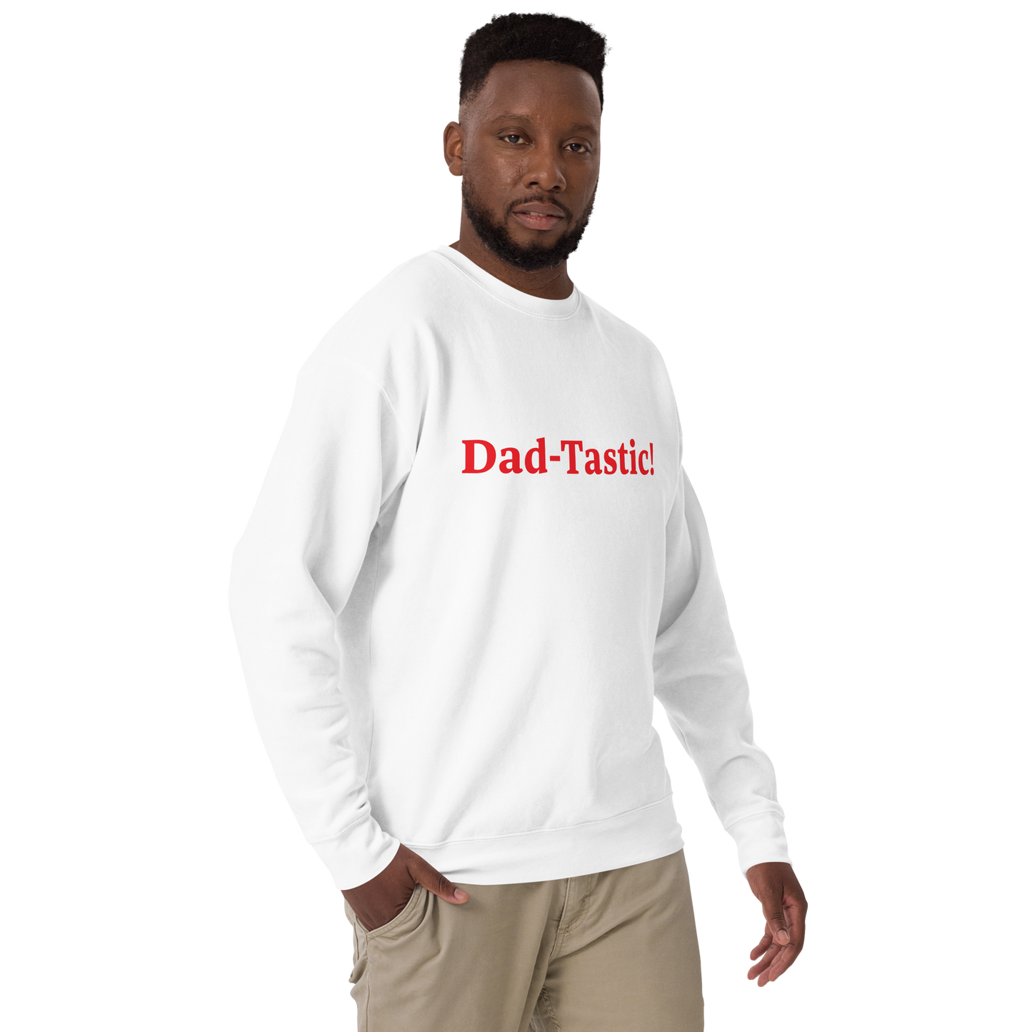 Dad-Tastic White/Red Premium Sweatshirt