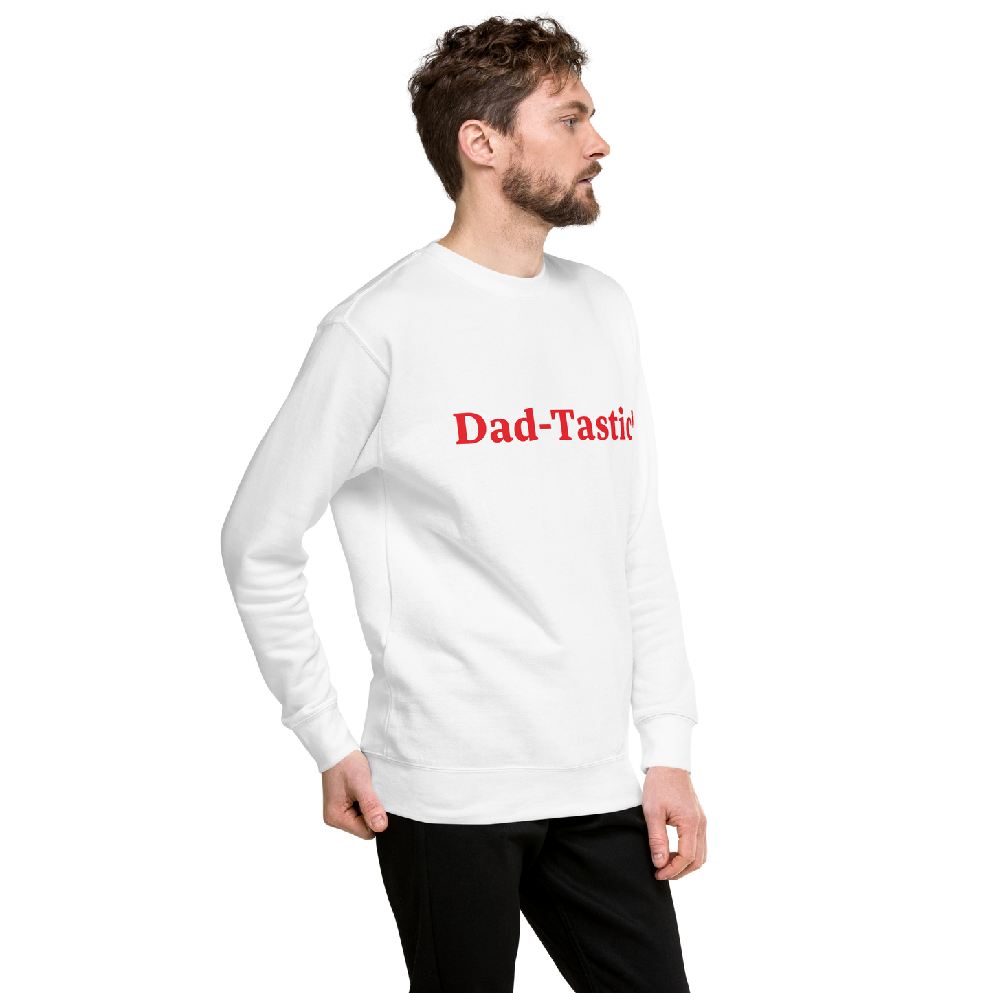 Dad-Tastic White/Red Premium Sweatshirt