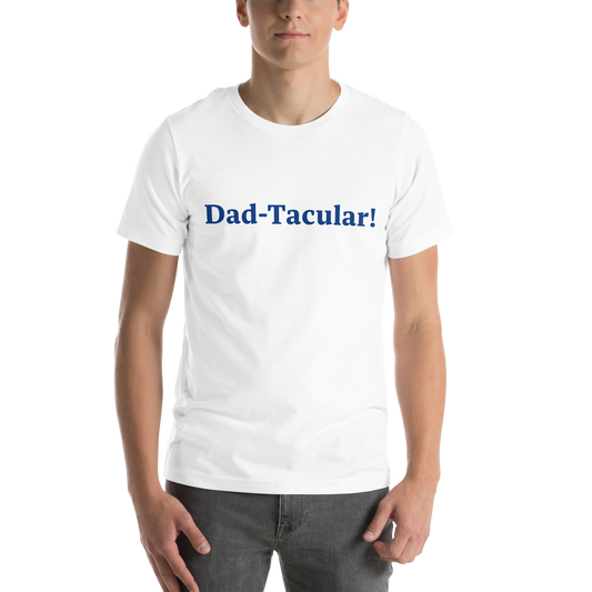Dad-Tacular White/Blue T-Shirt