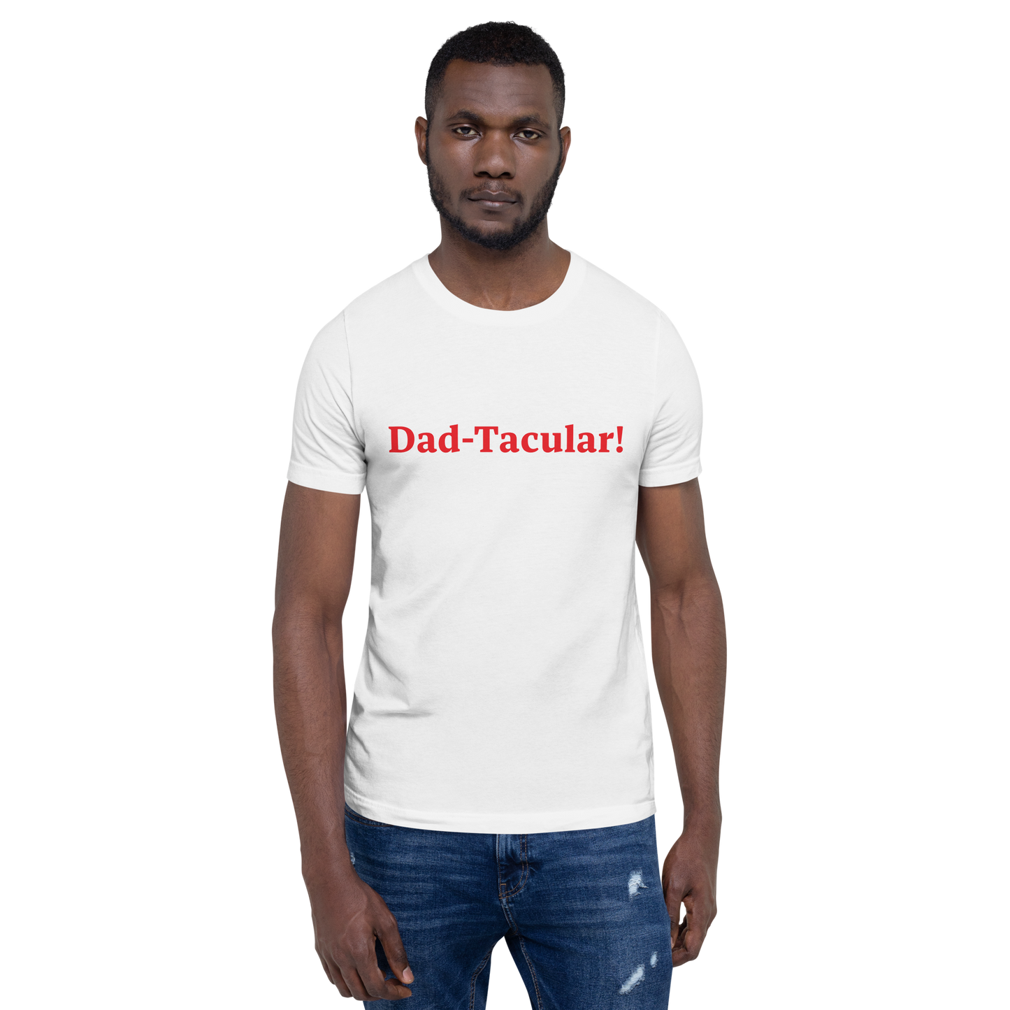 Dad-Tacular White/Red T-Shirt
