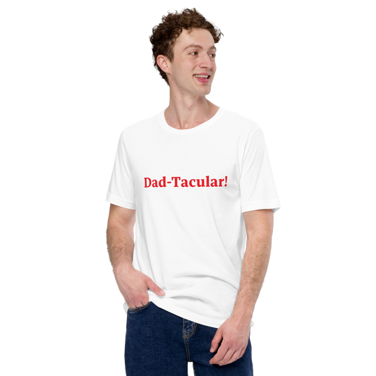 Dad-Tacular White/Red T-Shirt
