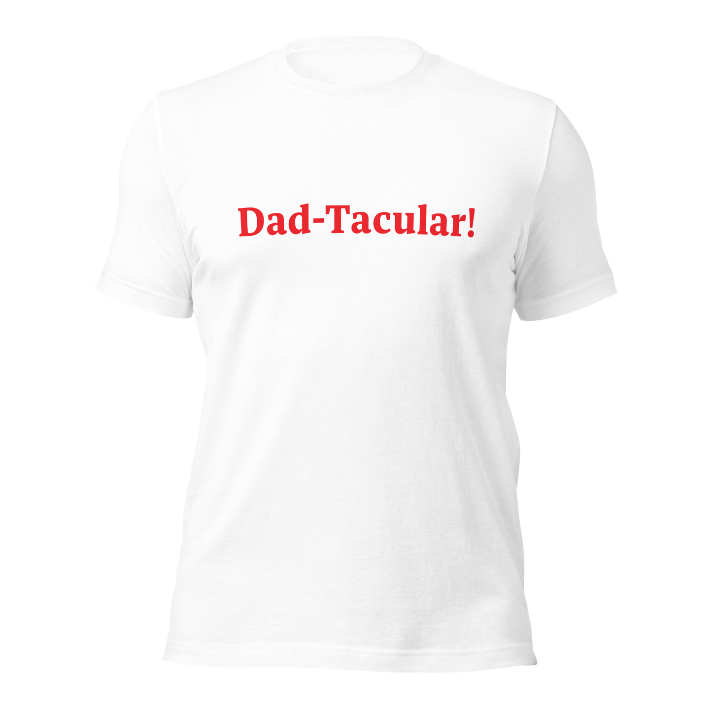 Dad-Tacular White/Red T-Shirt