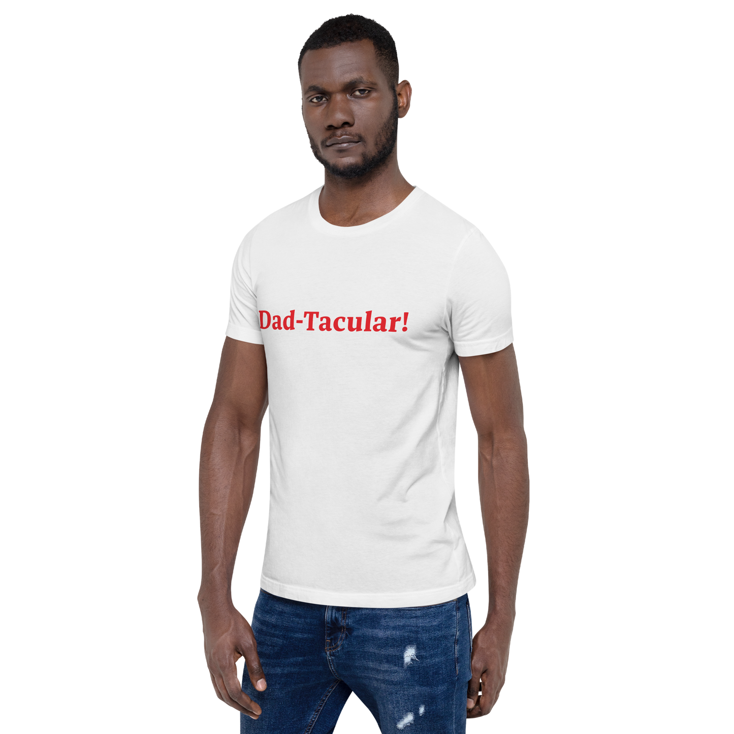 Dad-Tacular White/Red T-Shirt