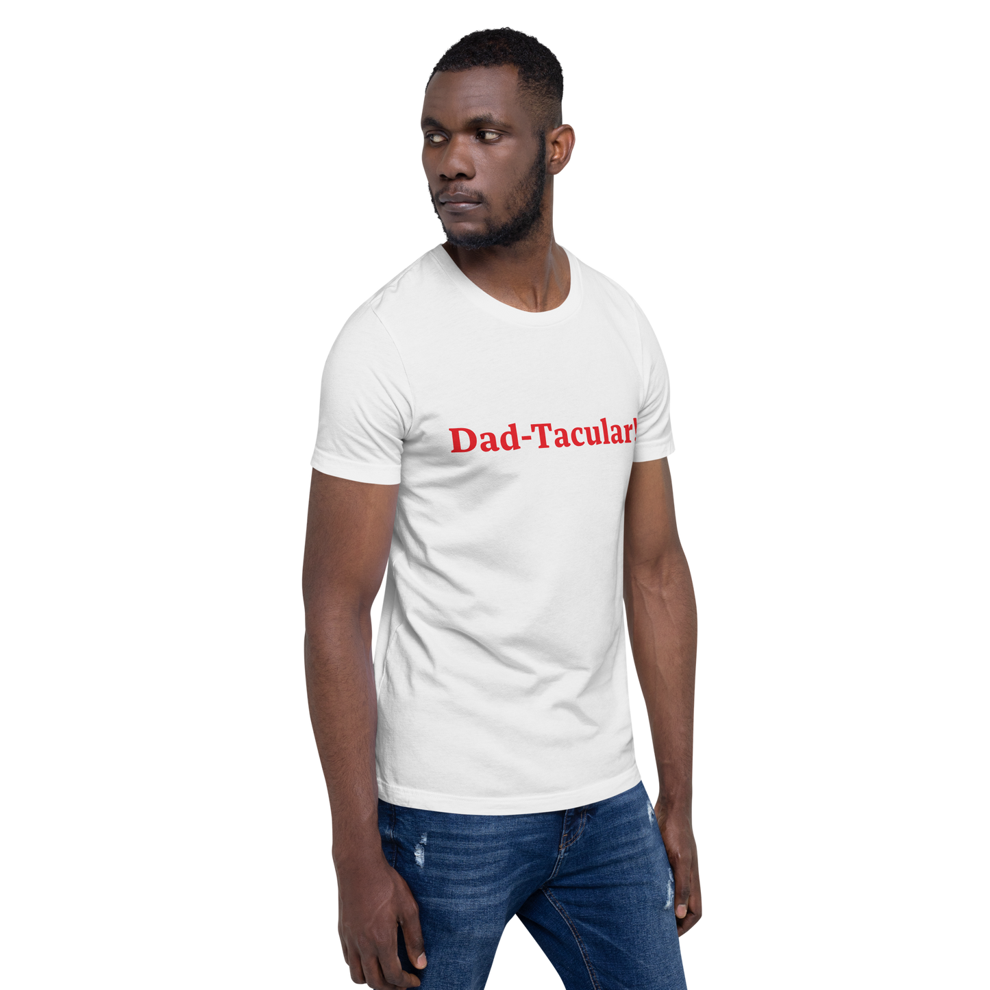Dad-Tacular White/Red T-Shirt