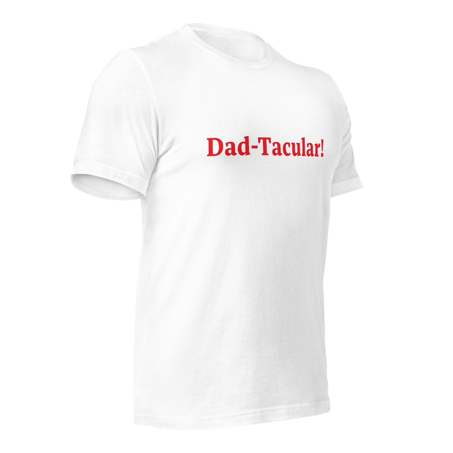 Dad-Tacular White/Red T-Shirt