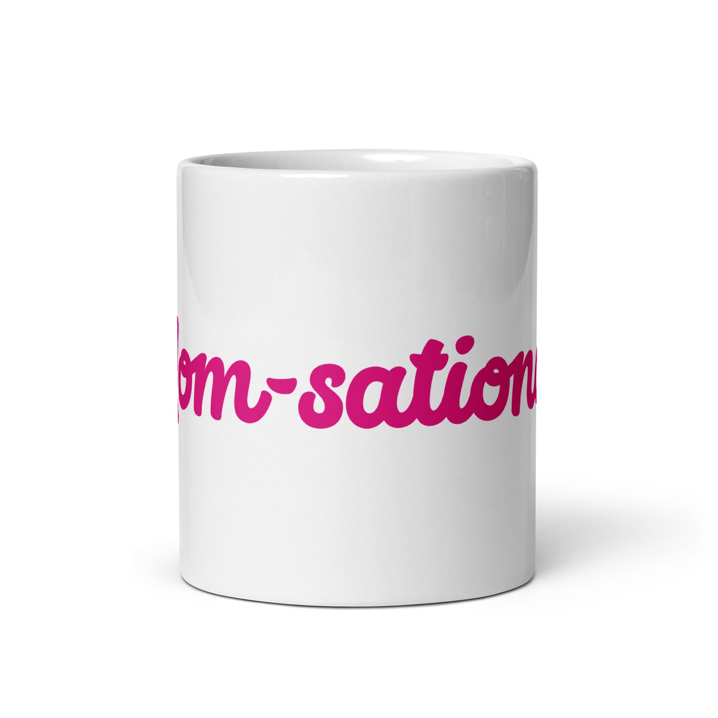 Mom-sational White/Pink Glossy Mug