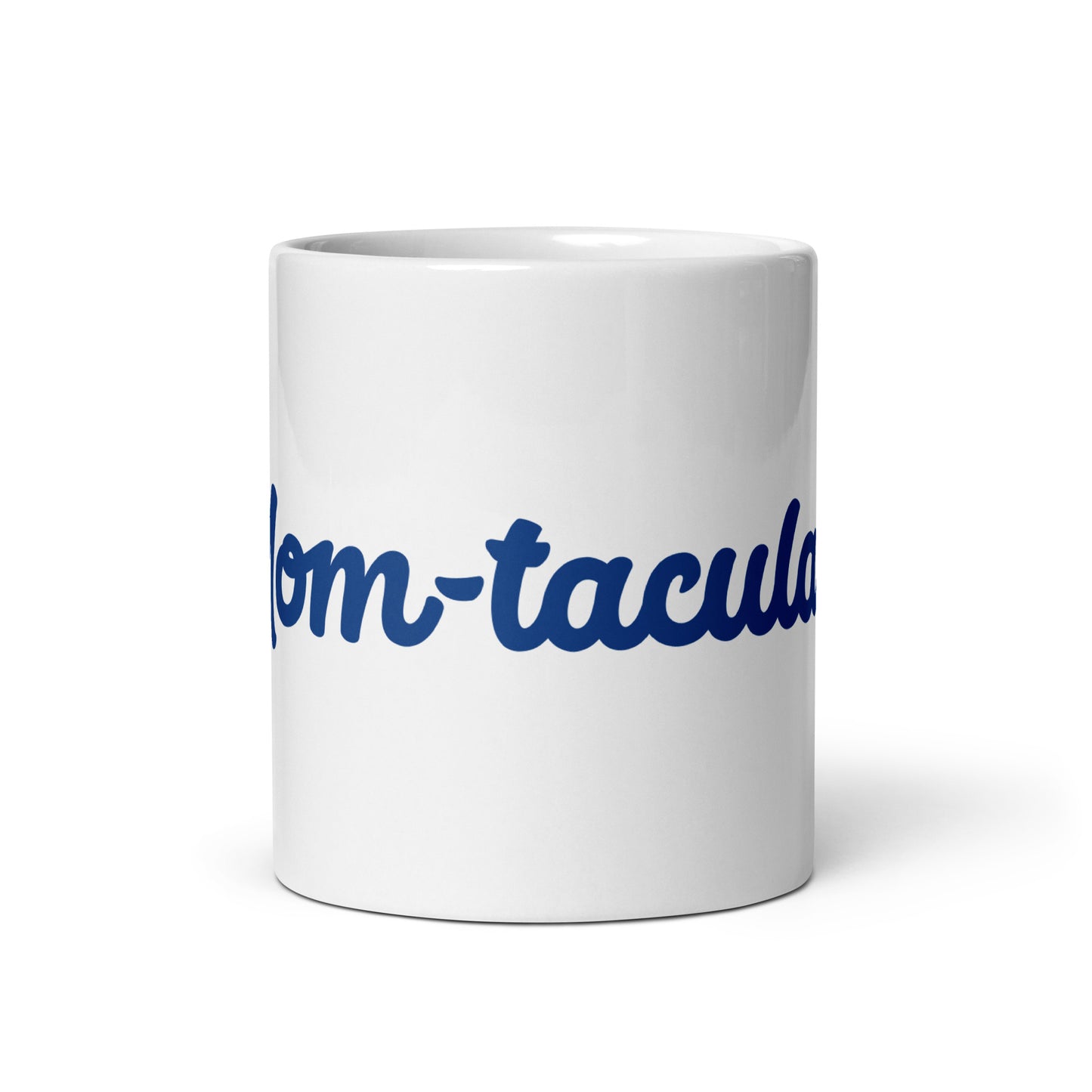 Mom-tacular White/Blue Glossy Mug