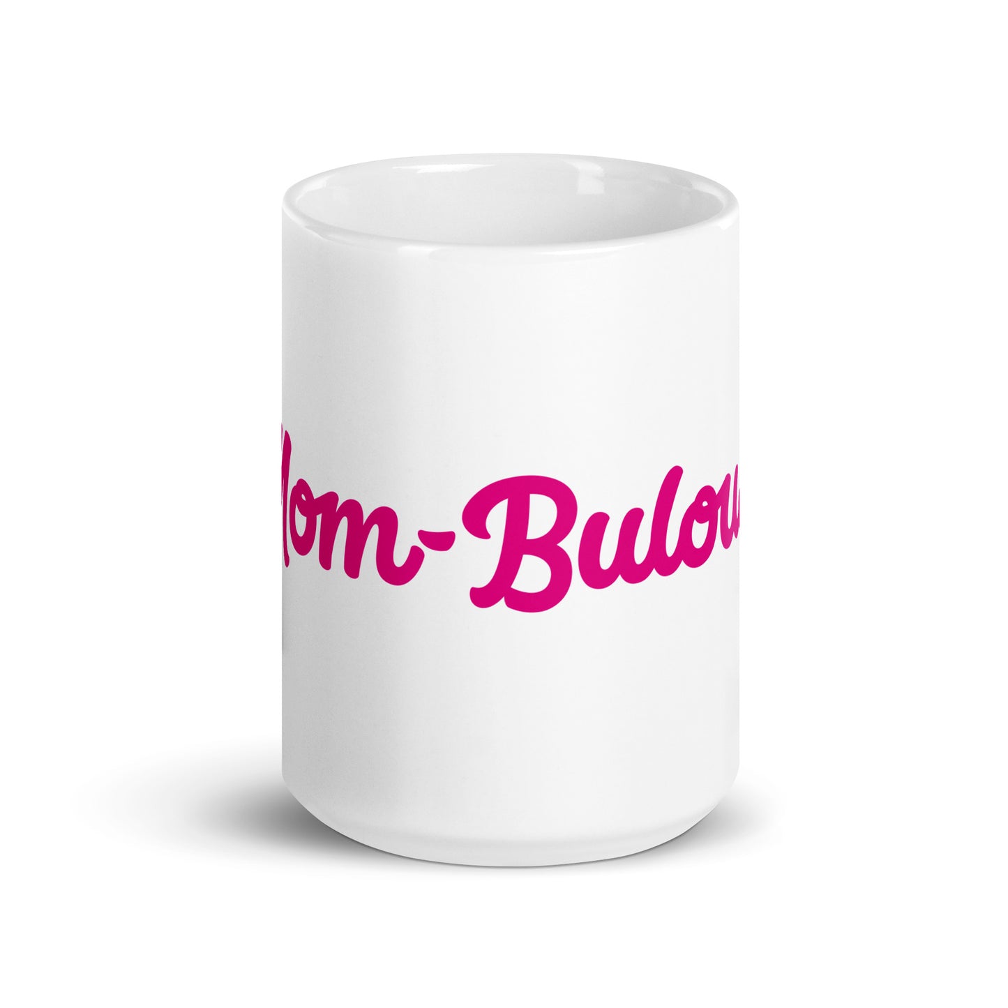 Mom-Bulous White/Pink Glossy Mug
