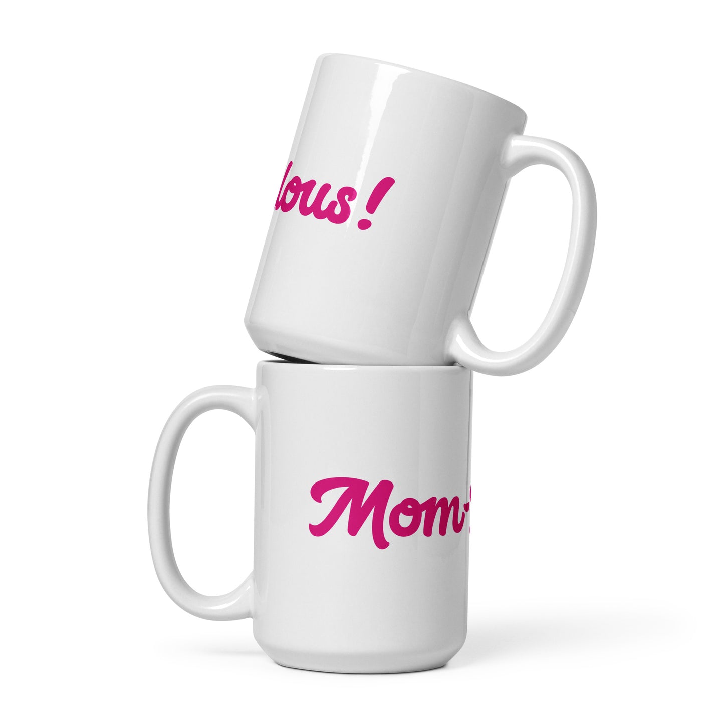 Mom-Bulous White/Pink Glossy Mug
