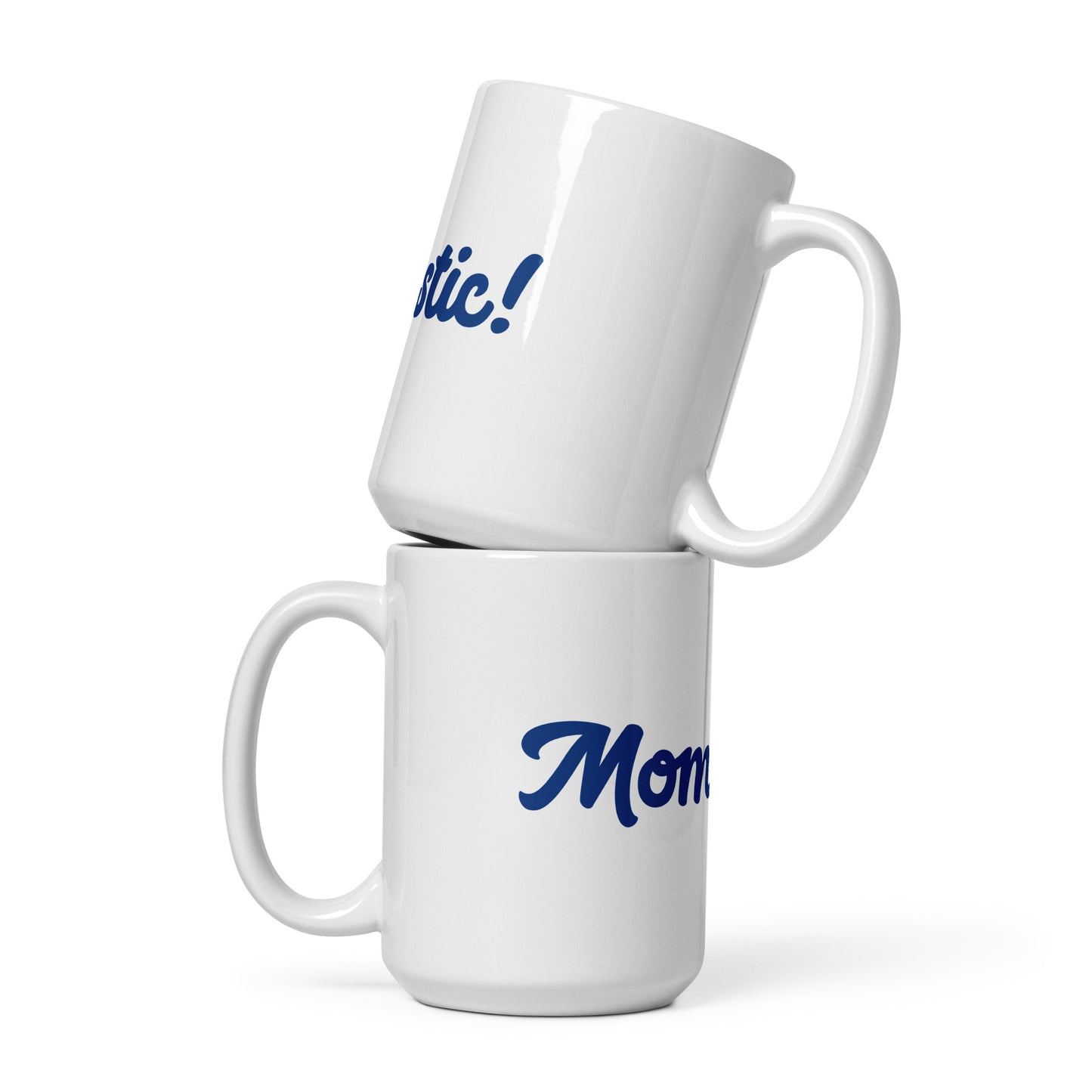 Mom-tastic White/Blue Glossy Mug