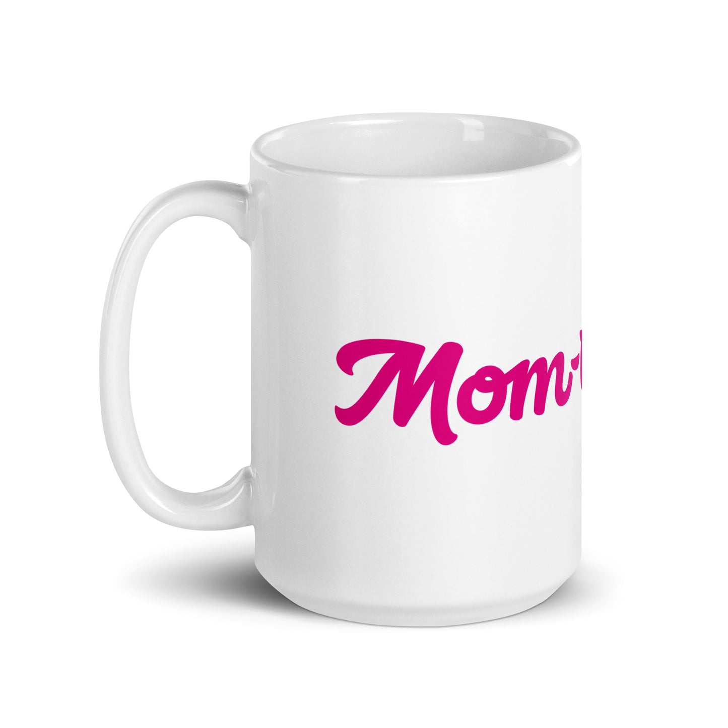 Mom-tacular White/Pink Glossy Mug